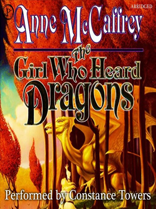 Title details for The Girl Who Heard Dragons by Anne McCaffrey - Available